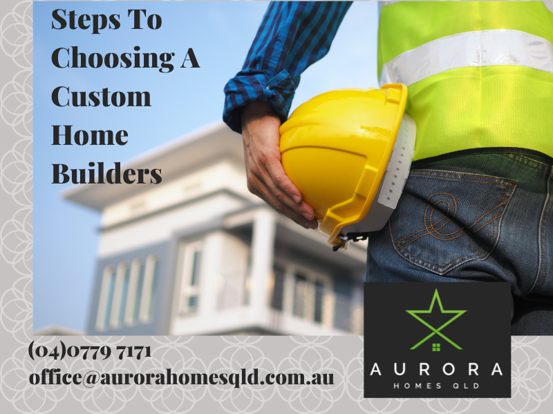 4 Phases To Select A Custom Home Builder in Queensland