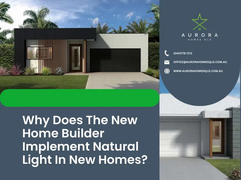 New Home Builder In Bundaberg Central- Adding Natural Light
